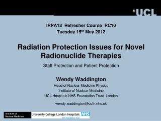 IRPA13 Refresher Course RC10 Tuesday 15 th May 2012