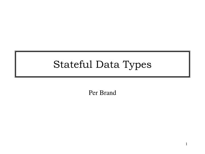 stateful data types
