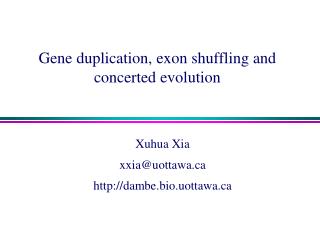 Gene duplication, exon shuffling and concerted evolution