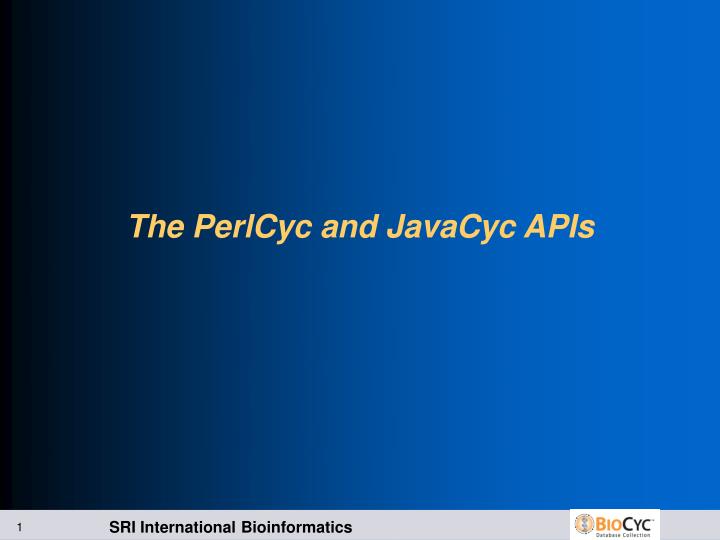 the perlcyc and javacyc apis