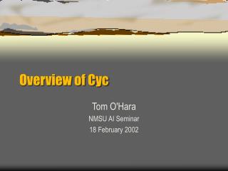 Overview of Cyc