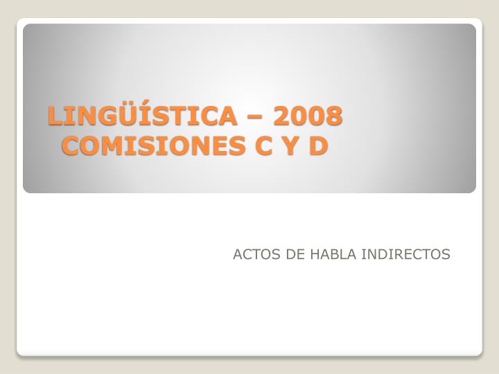 ling stica 2008 comisiones c y d