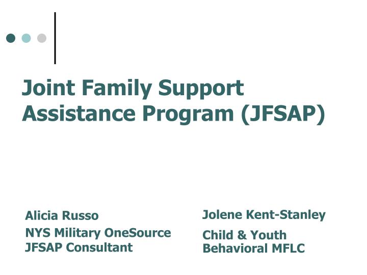 joint family support assistance program jfsap