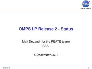 OMPS LP Release 2 - Status