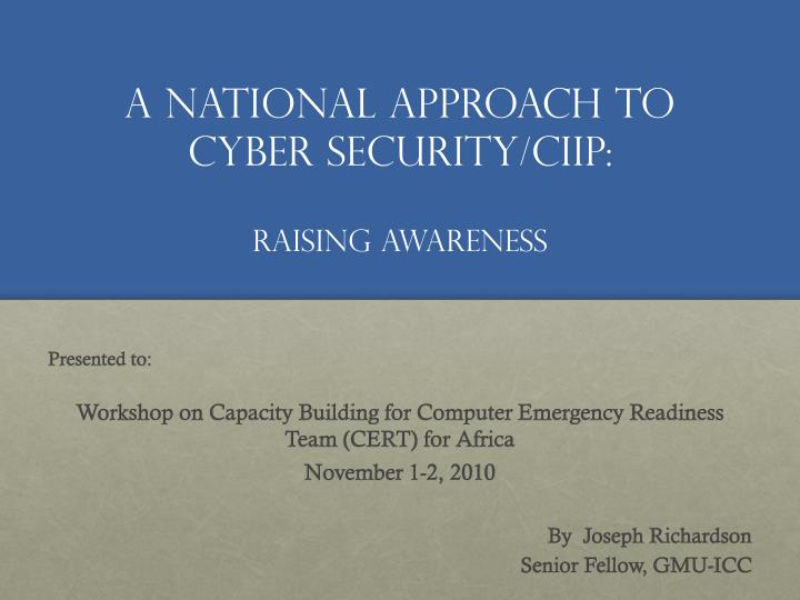 a national approach to cyber security ciip raising awareness