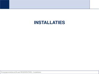 installaties