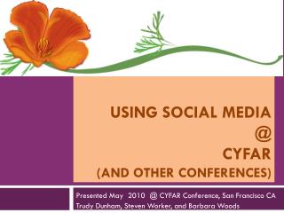 Using Social Media @ CYFAR (and other conferences)