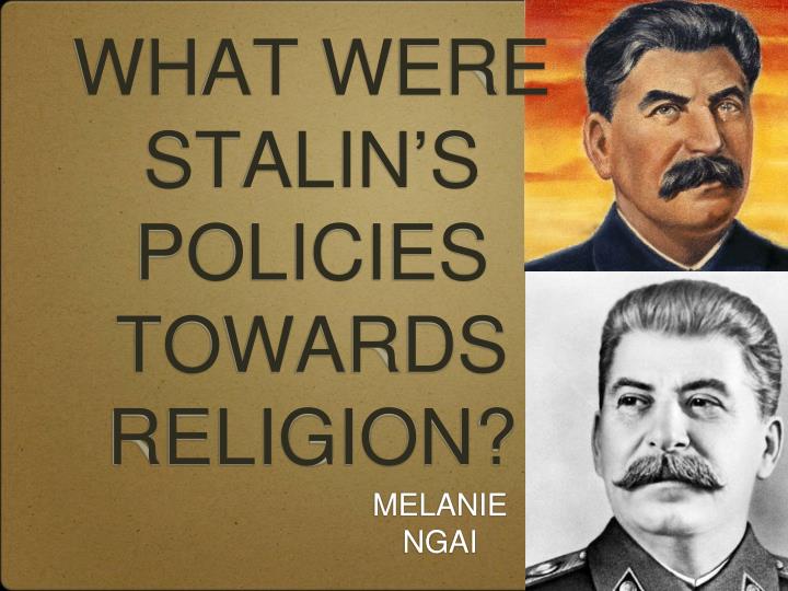what were stalin s policies towards religion