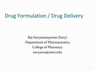 Drug Formulation / Drug Delivery