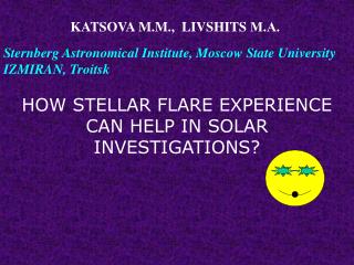 KATSOVA M.M. , LIVSHITS М.А. Sternberg Astronomical Institute, Moscow State University