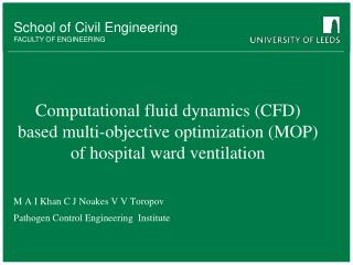 M A I Khan C J Noakes V V Toropov Pathogen Control Engineering Institute