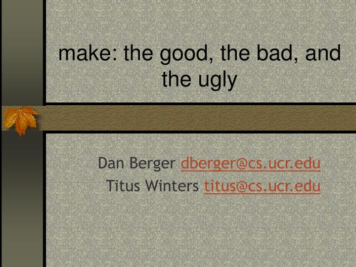 make the good the bad and the ugly