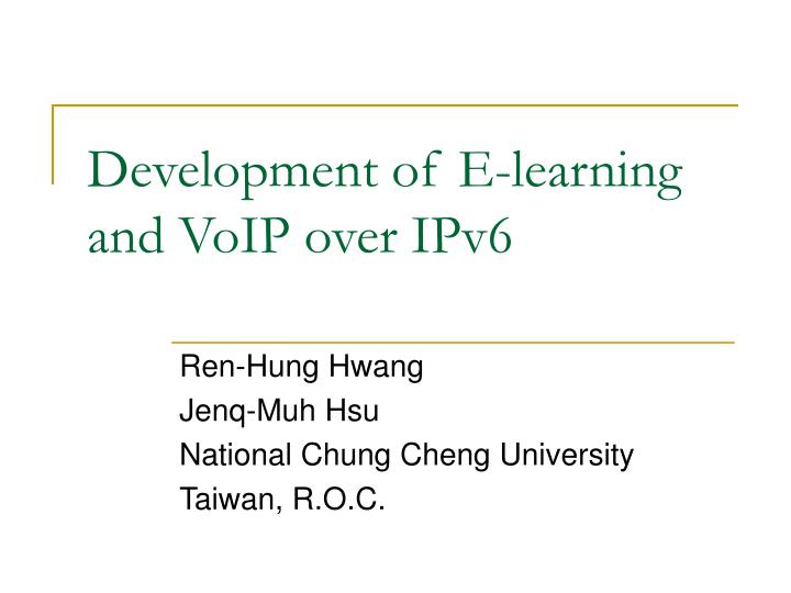 development of e learning and voip over ipv6