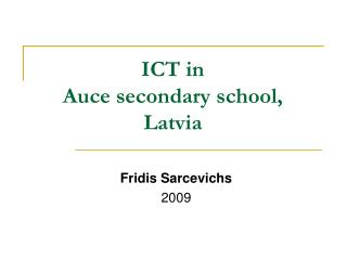 ICT in Auce secondary school, Latvia
