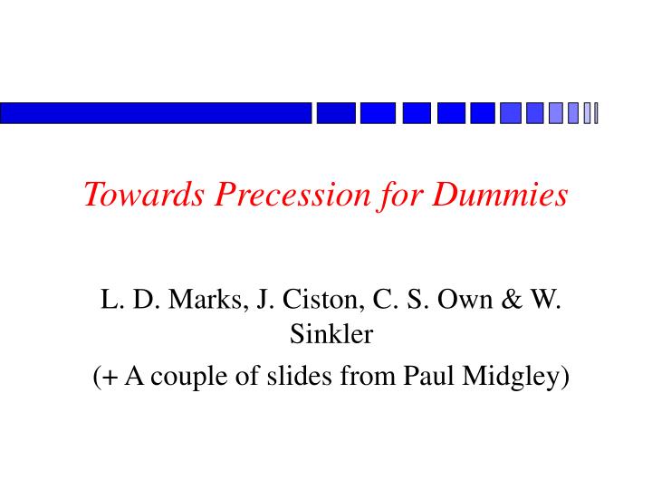 towards precession for dummies