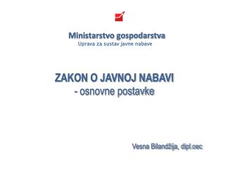 zakon o javnoj nabavi osnovne postavke vesna biland ija dipl oec