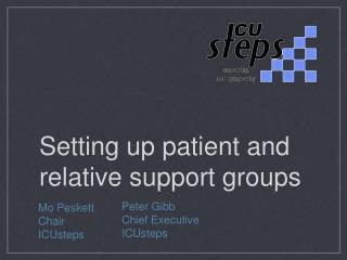 Setting up patient and relative support groups