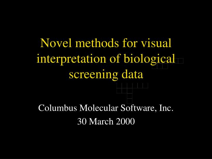 novel methods for visual interpretation of biological screening data