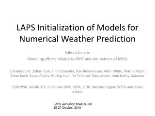 LAPS Initialization of Models for Numerical Weather Prediction