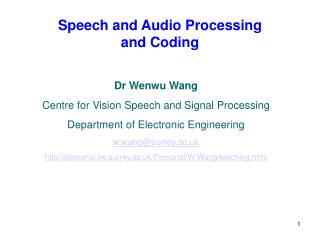 Speech and Audio Processing and Coding