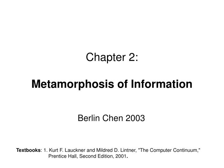 chapter 2 metamorphosis of information