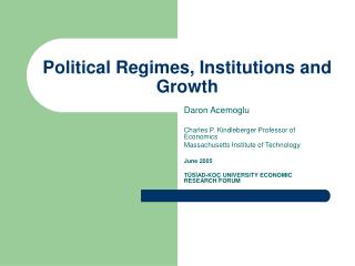 Political Regimes, Institutions and Growth