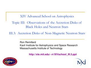 Ron Remillard Kavli Institute for Astrophysics and Space Research