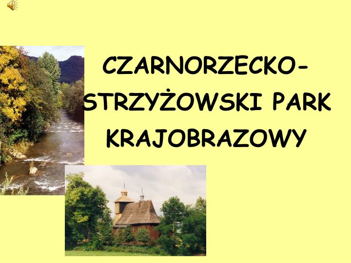czarnorzecko strzy owski park krajobrazowy