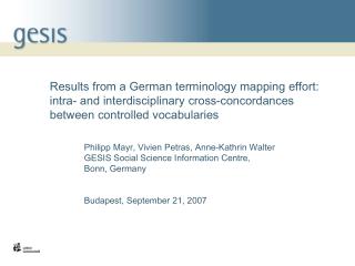 Philipp Mayr, Vivien Petras, Anne-Kathrin Walter GESIS Social Science Information Centre,