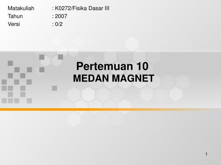 pertemuan 10 medan magnet