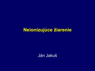 neionizuj ce iarenie