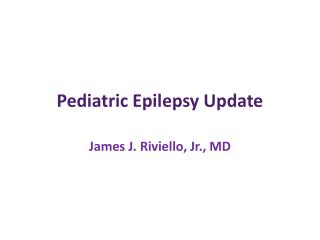 Pediatric Epilepsy Update