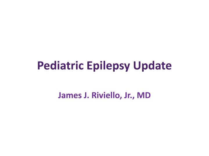 pediatric epilepsy update
