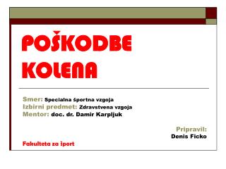 po kodbe kolena