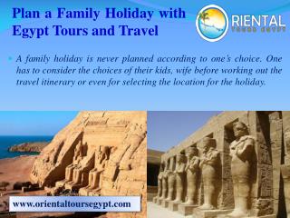 Plan a Family Holiday with Egypt Tours and Travel