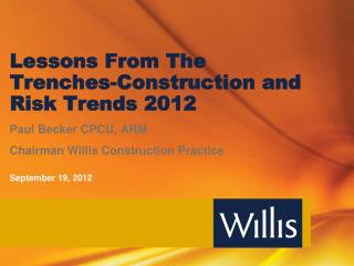 Lessons From The Trenches-Construction and Risk Trends 2012