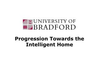 Progression Towards the Intelligent Home