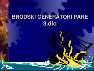 brodski generatori pare 3 dio
