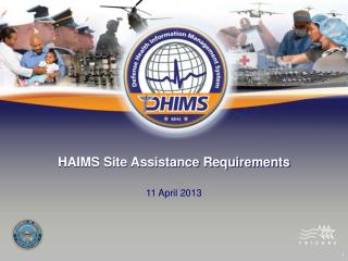 HAIMS Site Assistance Requirements