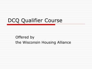 DCQ Qualifier Course