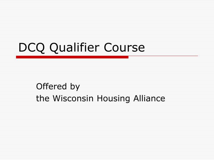 dcq qualifier course