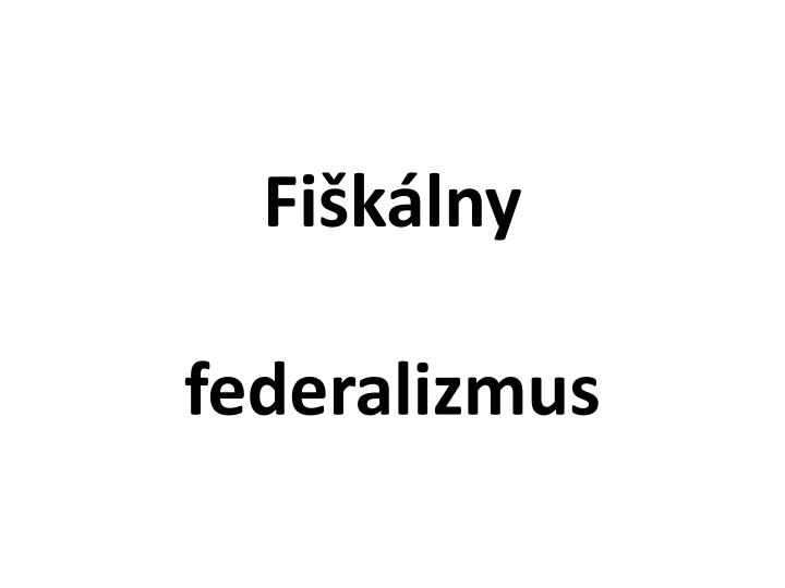 fi k lny federalizmus