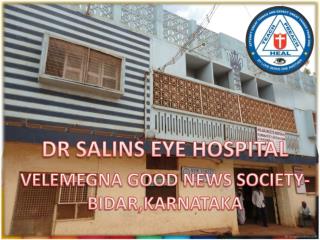 DR SALINS EYE HOSPITAL VELEMEGNA GOOD NEWS SOCIETY-BIDAR,KARNATAKA