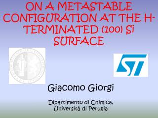 ON A METASTABLE CONFIGURATION AT THE H-TERMINATED (100) Si SURFACE