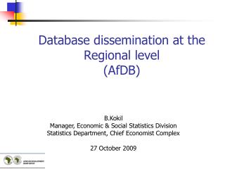 Database dissemination at the Regional level (AfDB)