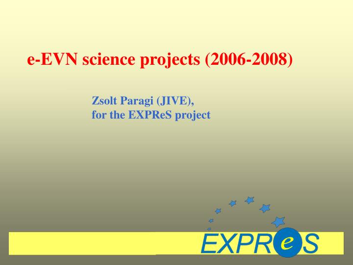 e evn science projects 2006 2008