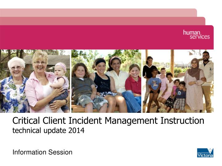 critical client incident management instruction technical update 2014