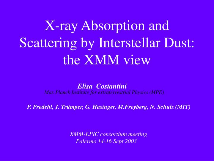 x ray absorption and scattering by interstellar dust the xmm view