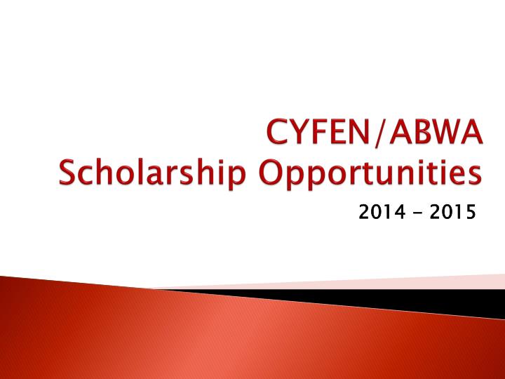 cyfen abwa scholarship opportunities