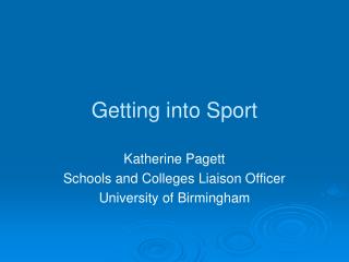 Getting into Sport